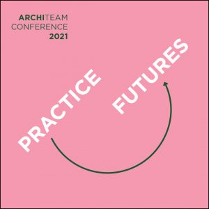 CPD - ArchiTeam 2021 Conference - Practice Futures - Part 2/4