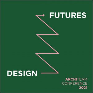 CPD - ArchiTeam 2021 Conference - Design Futures - Part 1/4